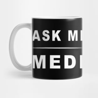 Ask Me About Medicare Mug